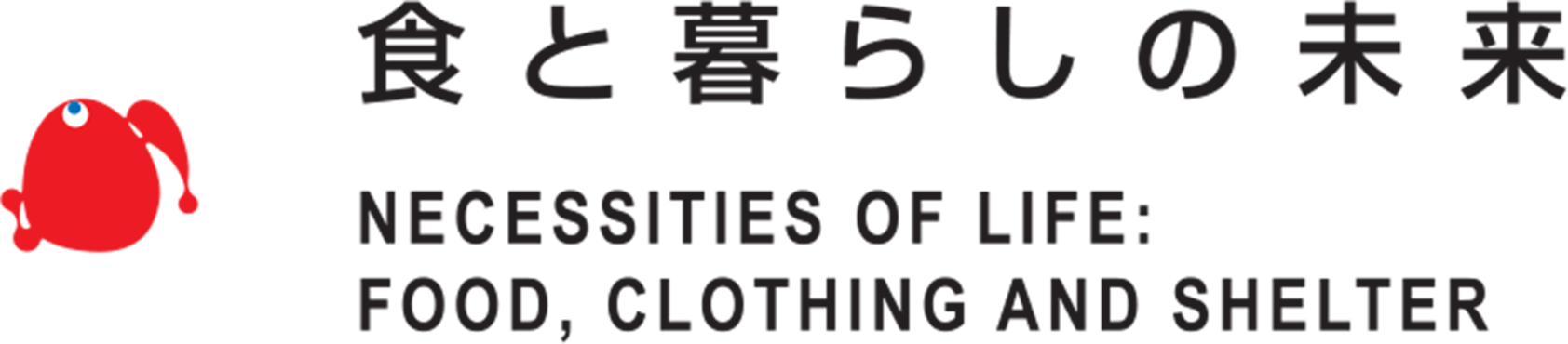 NECESSITIES OF LFE: FOOD, CLOTHING AND SHELTER